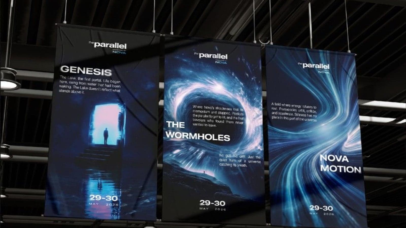 Hanging banners for The Parallel's Genesis, Wormholes and Nova Motion zones
